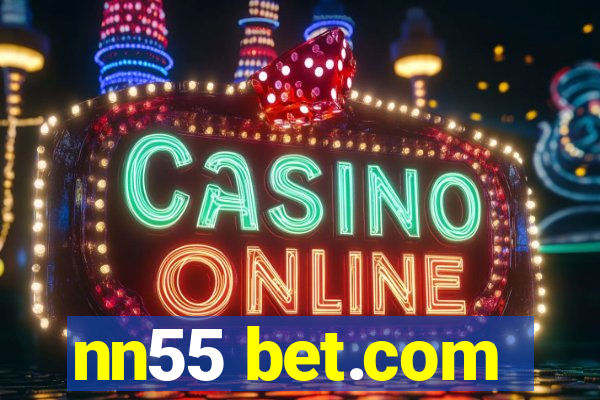 nn55 bet.com